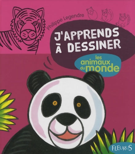 Livrenpoche : DESSINER LES ANIMAUX DU MONDE - Philippe Legendre - Livre