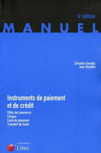 Livrenpoche : Instruments de paiement et de crédit : Effets de commerce chèque carte de paiement transfert de fonds - GAVALDA C. - Livre