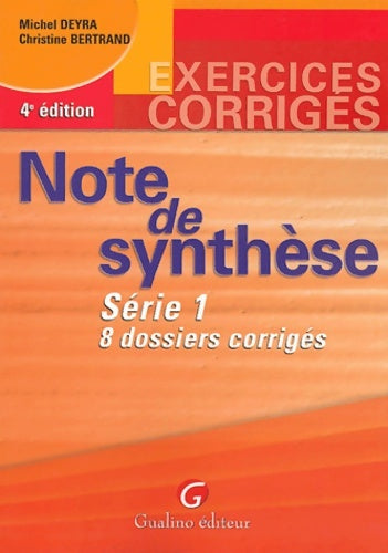 Livrenpoche : Note de synthèse série 1 : 8 dossiers corrigés - Michel Deyra - Livre