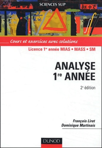 Livrenpoche : Analyse 1re année - Cours et exercices avec solutions - François Liret - Livre