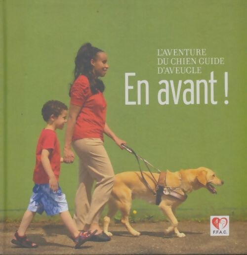 Livrenpoche : En avant ! L'aventure du chien guide d'aveugles - Louis Guinamard - Livre