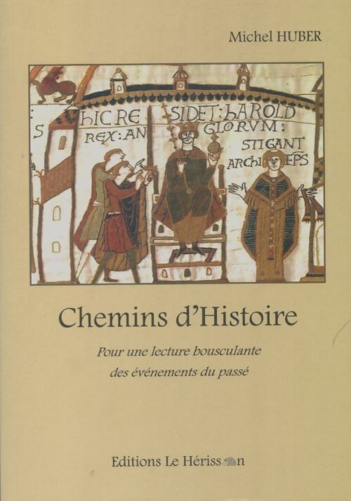 Livrenpoche : Chemins d'histoire - Michel Huber - Livre