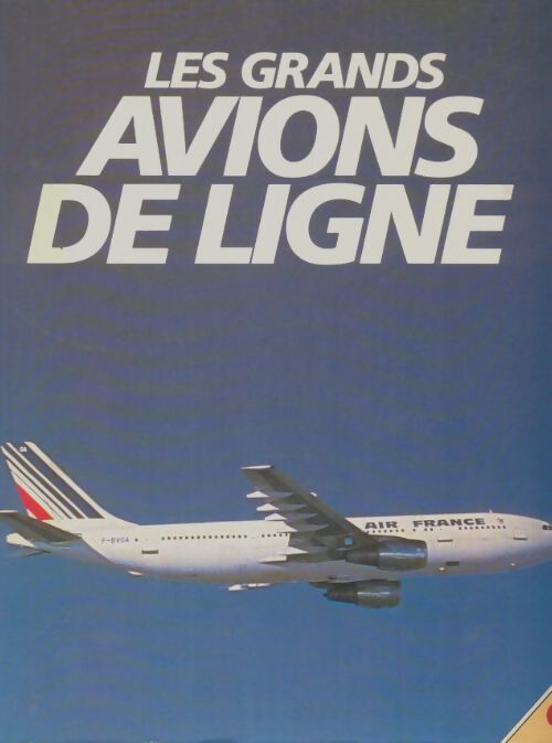 Livrenpoche : Les grands avions de ligne - Bill Gunston - Livre