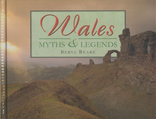 Livrenpoche : Wales myths & legends - Beryl Beare - Livre