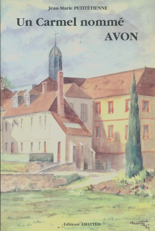 Livrenpoche : Un carmel nommé Avon - Jean-Marie Petitétienne - Livre