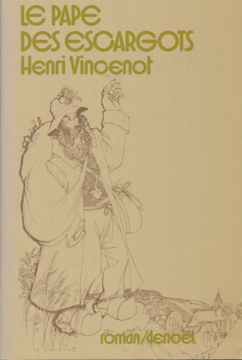 Livrenpoche : Le pape des escargots - Henri Vincenot - Livre