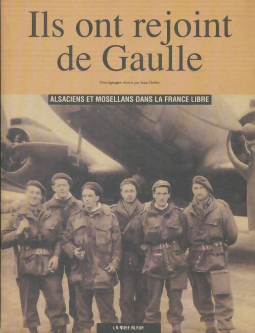 Livrenpoche : Ils ont rejoint de Gaulle - Jean Hadey - Livre