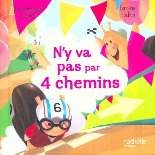 Livrenpoche : N'y va pas par 4 chemins - Caroline Eric-Emmanuel; Piochon - Livre