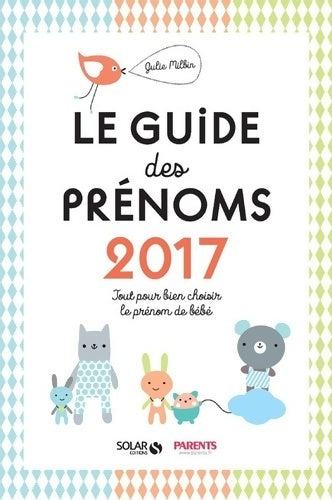 Livrenpoche : Le guide des prénoms 2017 - Julie Milbin - Livre