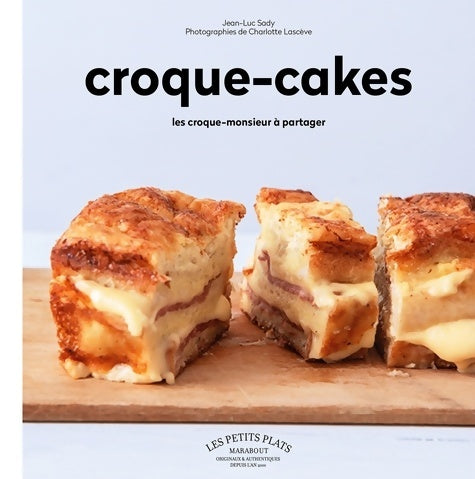 Livrenpoche : Croque-cakes - Jean Luc Sady - Livre