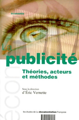 Livrenpoche : La publicité. : Théories acteurs et méthodes - Eric Vernette - Livre