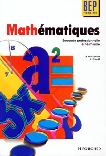 Livrenpoche : Mathématiques BEP tertiaires - Guy Barussaud - Livre
