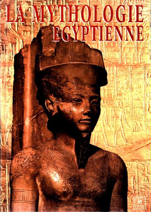 Livrenpoche : La mythologie Égyptienne - Aude Gros De Beler - Livre