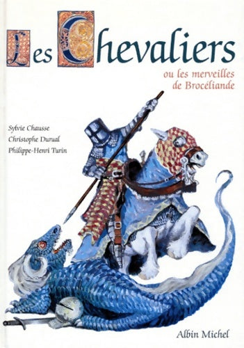 Livrenpoche : Les chevaliers ou Les merveilles de Brocéliande - Philippe-Henri Turin - Livre