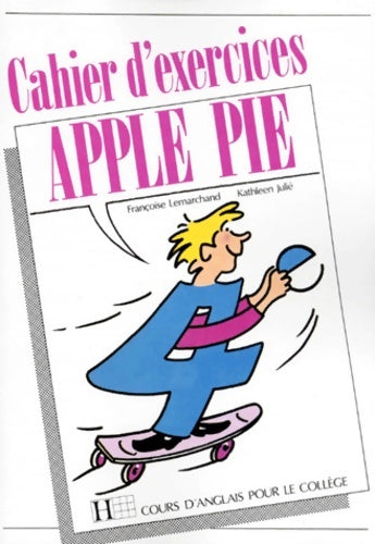 Livrenpoche : Apple pie 4e . Cahier d'exercices - Françoise Lemarchand - Livre