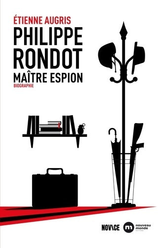 Livrenpoche : Philippe Rondot maître espion : Biographie - Étienne Augris - Livre