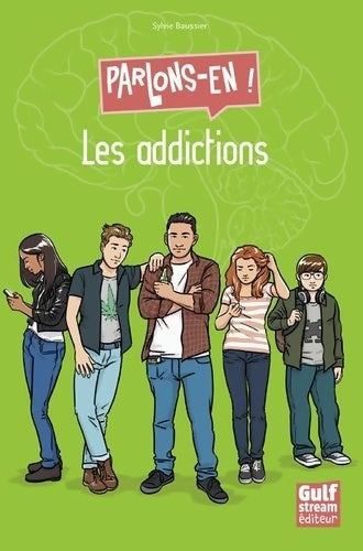 Livrenpoche : Les Addictions - Parlons-en ! - Sylvie Baussier - Livre