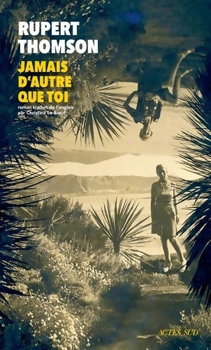 Livrenpoche : Jamais d'autre que toi - Rupert Thomson - Livre