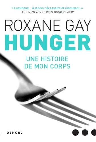 Livrenpoche : Hunger : Une histoire de mon corps - Roxane Gay - Livre