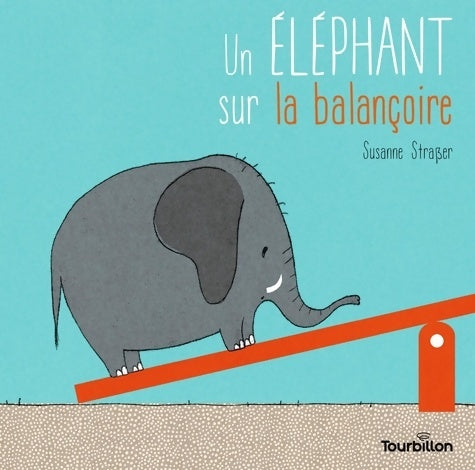 Livrenpoche : Un éléphant sur la balançoire - Susanne Straßer - Livre
