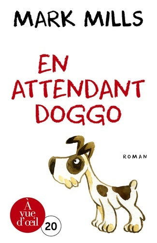 Livrenpoche : En attendant doggo - Mark Mills - Livre