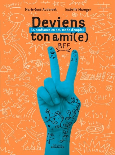 Livrenpoche : Deviens ton ami - Marie-José Auderset - Livre