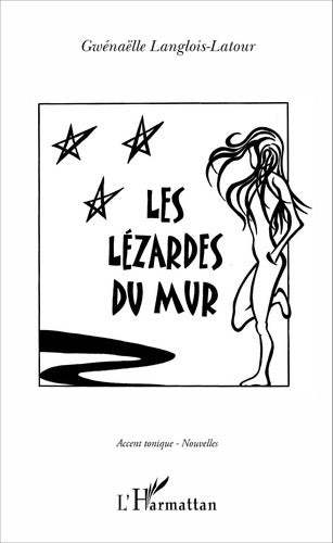 Livrenpoche : Les lézardes du mur - Gwénaëlle Langlois-Latour - Livre