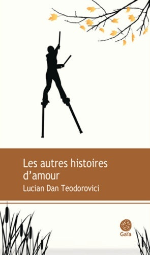 Livrenpoche : Les autres histoires d'amour - Lucian Dan Teodorovici - Livre