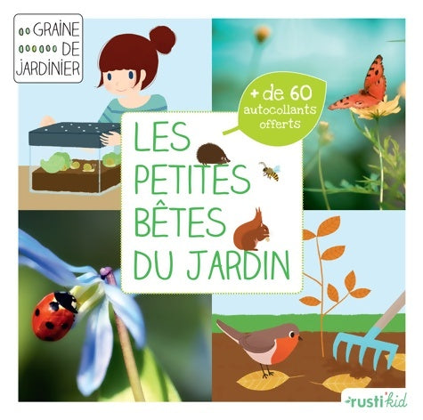 Livrenpoche : Les petites bêtes du jardin : Je découvre la petite faune du jardin - Bénédicte Boudassou - Livre