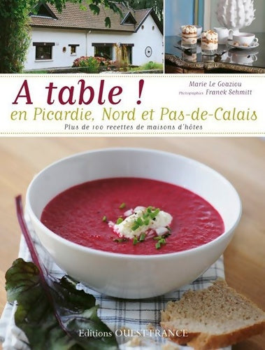 Livrenpoche : A table ! en Picardie Nord et Pas-de-Calais - Marie Le Goaziou - Livre