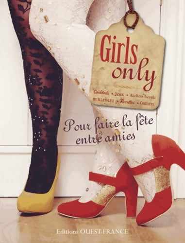 Livrenpoche : Girls only - Pour faire la fête entre amies - Hannah Read-Baldrey - Livre