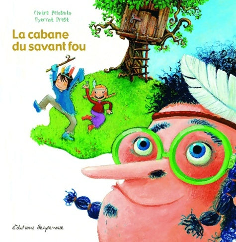 Livrenpoche : La cabane du savant fou - Claire Pelosato - Livre