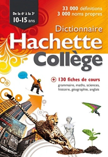 Livrenpoche : Dictionnaire Hachette Collège : De la 6e à la 3e 10-15ans - Hachette éducation - Livre