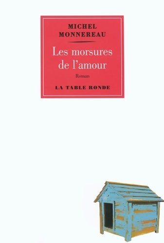 Livrenpoche : Les morsures de l'amour - Michel Monnereau - Livre