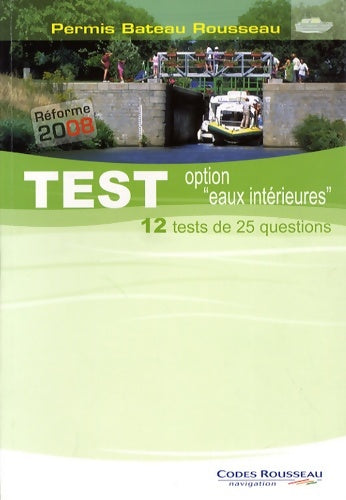 Livrenpoche : Permis Bateau Rousseau : Test option eaux intérieures - Codes Rousseau - Livre