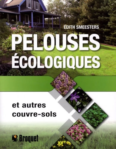 Livrenpoche : Pelouses écologiques : Et autres couvre-sols - Edith Smeesters - Livre