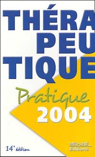 Livrenpoche : Thérapeutique pratique 2004 - Serge Perrot - Livre