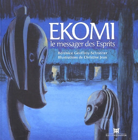 Livrenpoche : Ekomi le messager des esprits - Bérénice Geoffroy-Schneiter - Livre