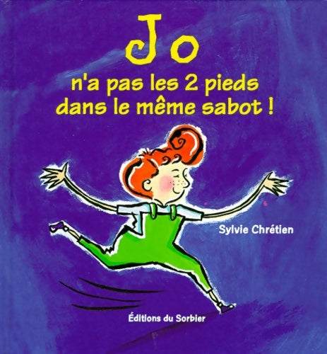 Livrenpoche : Jo n'a pas les 2 pieds dans le même sabot ! - Sylvie Chrétien - Livre