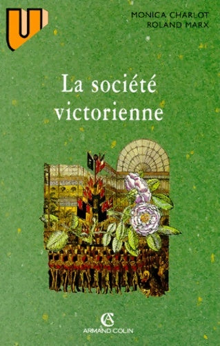 Livrenpoche : La société Victorienne. 2eme Edition - Monica Charlot - Livre