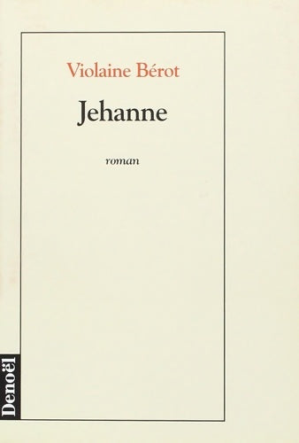 Livrenpoche : Jehanne - Violaine Bérot - Livre