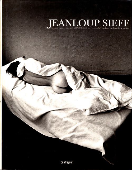 Livrenpoche : Hommage à quatre-vingt treize derrières choisis pour leurs qualités plastiques intellectuelles ou morales - Jeanloup Sieff - Livre