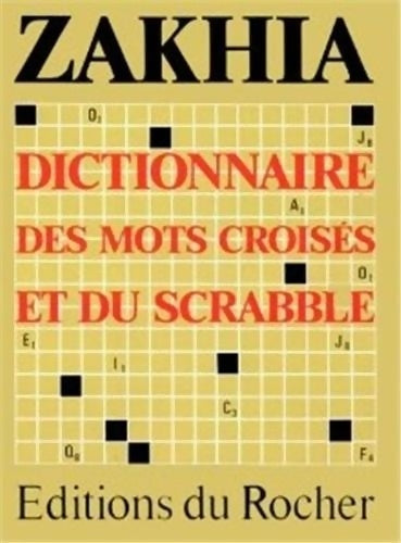 Livrenpoche : Le Zakhia : Guide des mots croisés et du scrabble instrument de connaissance et de prospection - Dr Frederic Zakhia - Livre