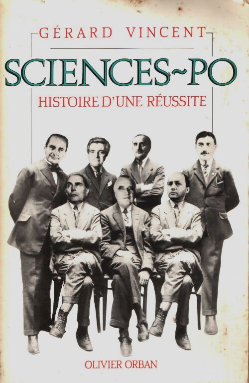 Livrenpoche : Sciences po : Histoire d'une réussite - Vincent Gérard - Livre