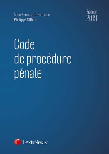 Livrenpoche : CODE DE procédure PENALE 2019 - CONTE Philippe - Livre