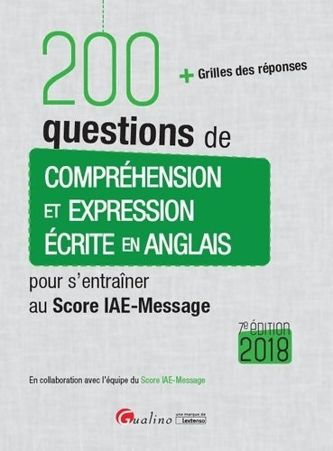 Livrenpoche : 200 questions de compréhension et expression écrite en anglais pour s'entraîner au Score IAE-Message - Claire Ryan - Livre