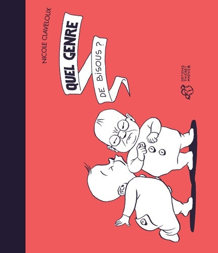 Livrenpoche : Quel genre de bisous ? - Nicole Claveloux - Livre