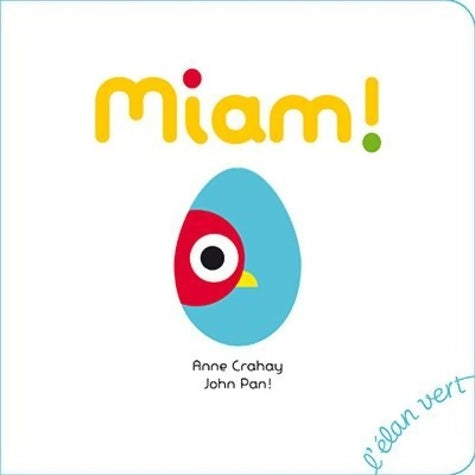 Livrenpoche : MIAM ! - Anne Crahay; John Pan - Livre
