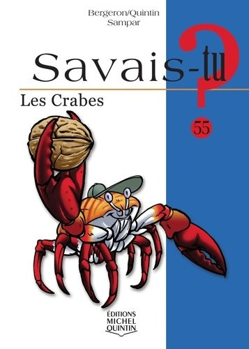 Livrenpoche : Savais-tu - numéro 55 Les crabes - Alain M. Bergeron - Livre