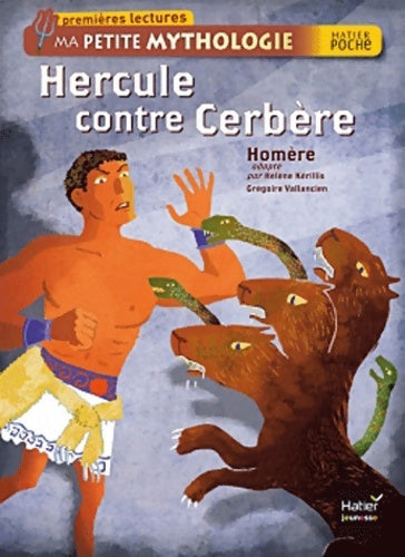 Livrenpoche : Hercule contre Cerbère - Homère - Livre
